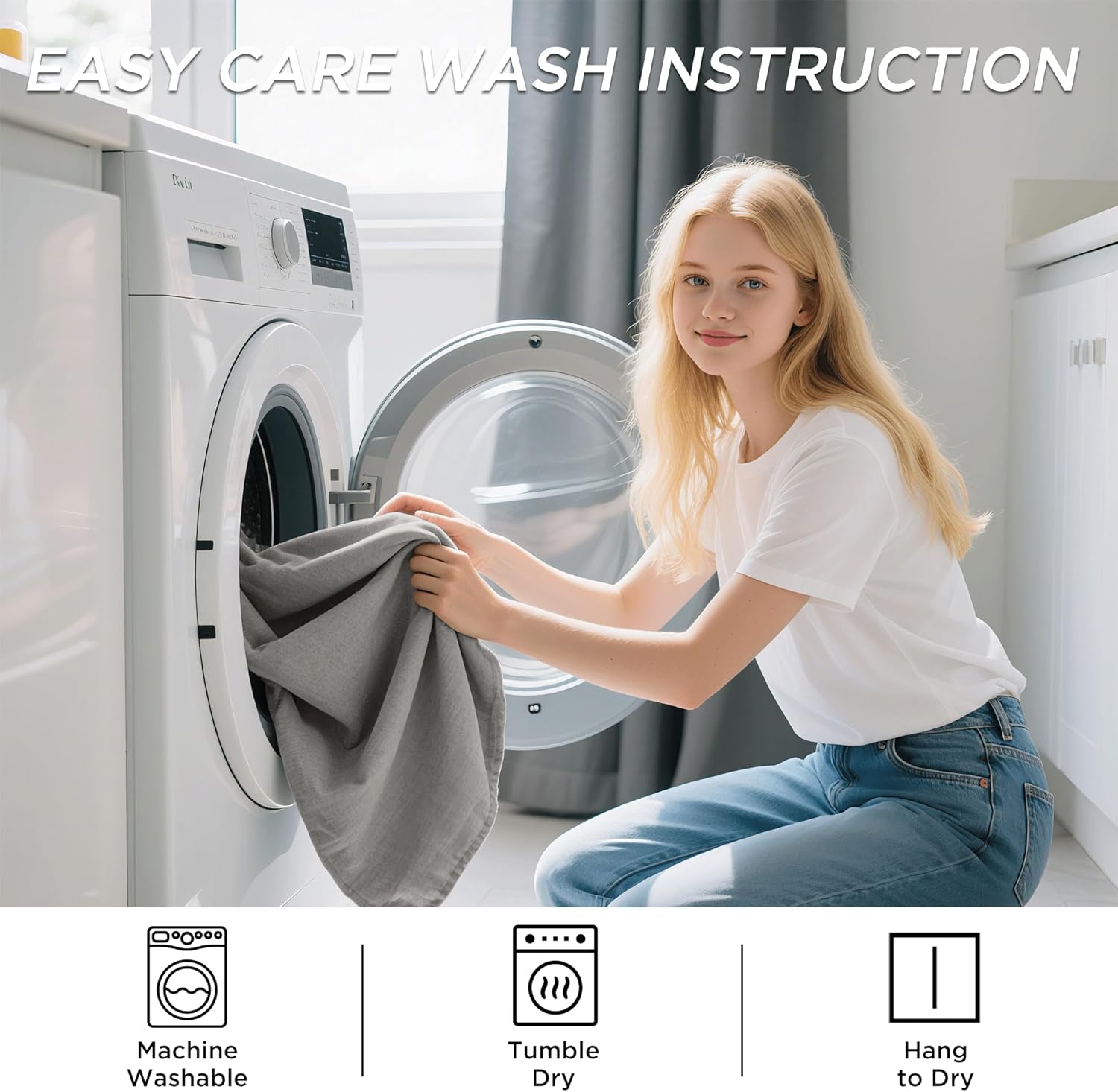 Blonde woman loads gray fabric into a white washing machine, illustrating easy care wash instructions.